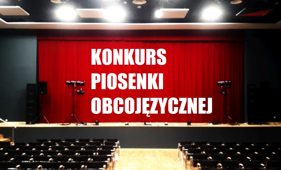 Zdjęcie zaciągniętej kurtyny z napisem Konkurs piosenki obcojęzycznej