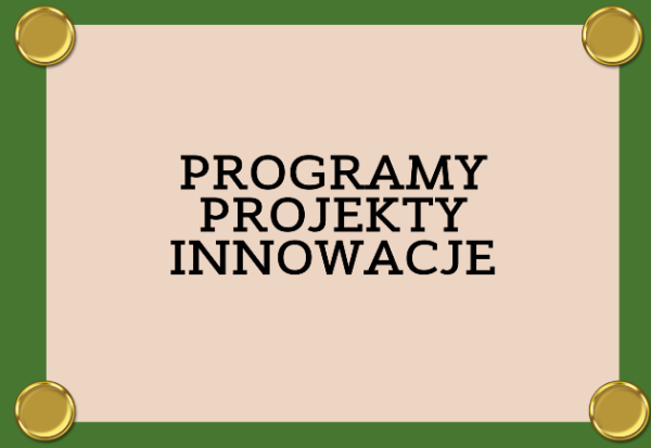 grafika z napisem programy projekty innowacje
