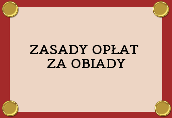 grafika z napisem zasady opłat za obiady